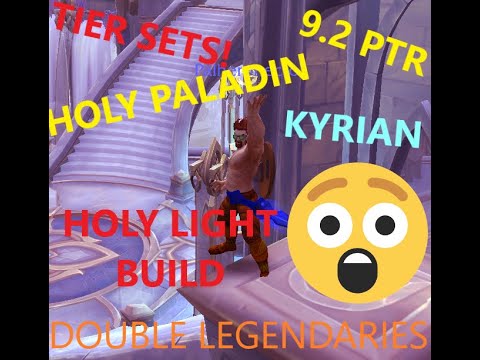 Shadowlands 9.2 PTR Holy Paladin Tier Set Legendaries KYRIAN