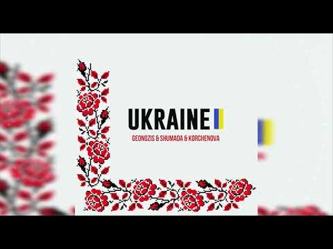Geonozis & Shumada & KORCHENOVA - Ukraine (Original Mix)
