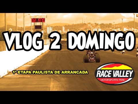 2ª PARTE VLOG DOMINGO RACEVALLEY 1ª ETAPA PAULISTA DE ARRANCADA 2017