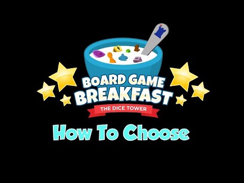 Board Game Breakfast - How To Choose