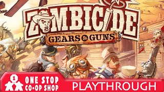 Zombicide: Undead or Alive | Gears & Guns | Scenario 1 | With Colin