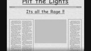 Hit the Lights - Its all the rage