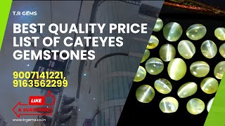 price list of cateyes gems stones 9007141221/ 9163562299