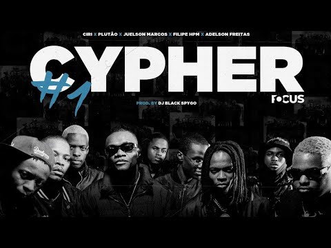 CypherFocus #1 - Ciri, Plutão, Juelson Marcos, FilipeHpm & Adelson Freitas