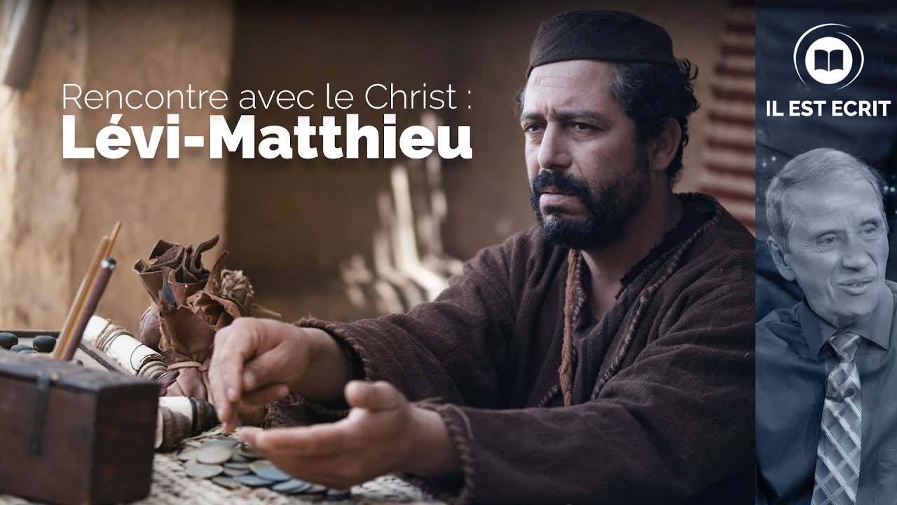 Rencontre avec le Christ : Lévi-Matthieu
