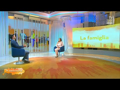 In Cammino (Tv2000), 18 maggio 2023 - La famiglia al centro della Pastorale