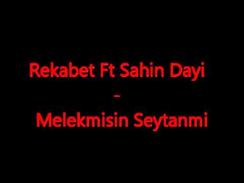 [ Katil Mix ] Rekabet Ft. Sahin Dayi - Melekmisin Seytanmi