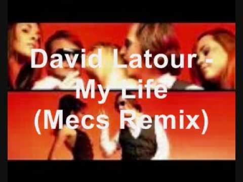 David Latour - My Life (Mecs Remix)