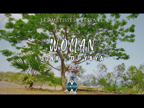 Dj Yaya Feat Jona - Woman (Les Métisses)