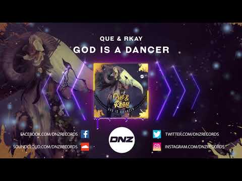 DNZF661 // QUE & RKAY - GOD IS A DANCER (Official Video DNZ Records)