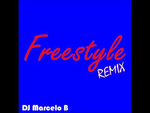 DJ Marcelo B - Mix Tape Freestyle Remix