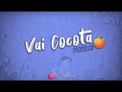 VAI COCOTA ⚡ FACUU RMX