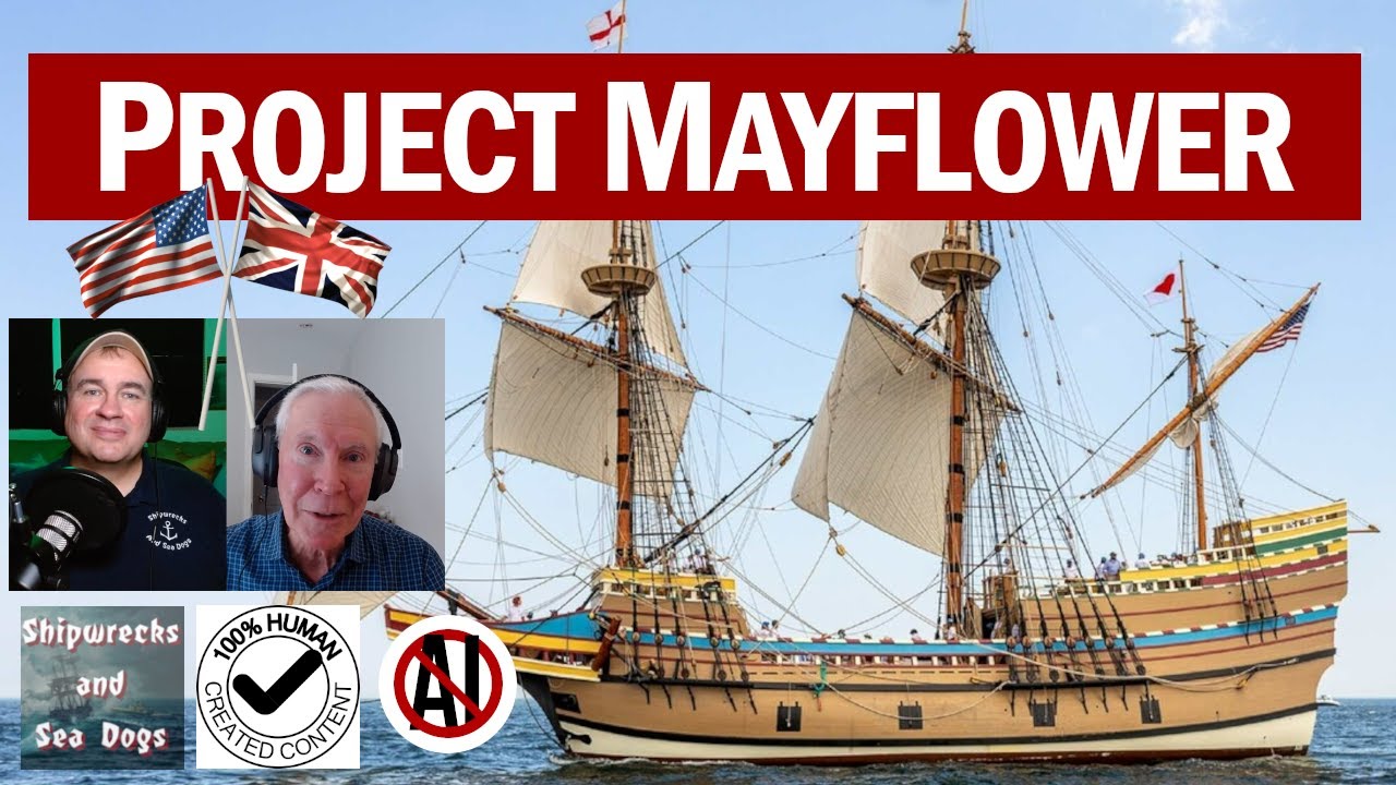 Project Mayflower: The Story of the Mayflower II
