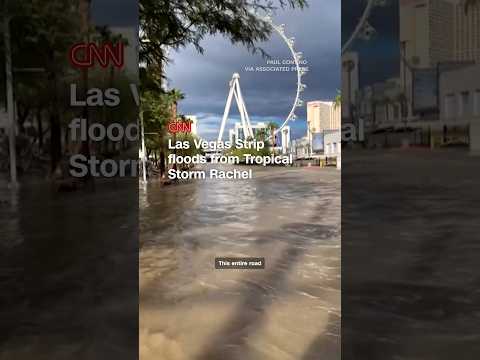Las Vegas strip floods from Tropical Storm Rachel