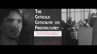 The Catholic Catechism on Freemasonry (Book Trailer)