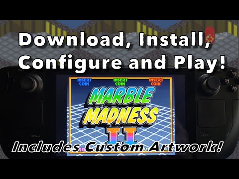 Steam Deck: Marble Madness II (Arcade) - Download, Install, Configure and Play