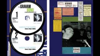 Classics, Origins & Oddities by Graham Bond [part 1]