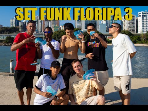 Set Funk Floripa 3 - Daniel Leito, Leozinho RS, Roccha Trap, MC VR, MC Yarli, MC Cika e Jota Jorge
