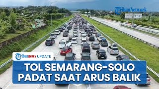 Pemudik Mulai Padati Tol Semarang-Solo saat Arus Balik, Kendaraan Mengular 5 Km dari Rest Area
