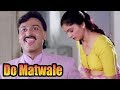 Gulshan Grover Get Fascinated By A Woman Bollywood Movie Scene Do Matwale