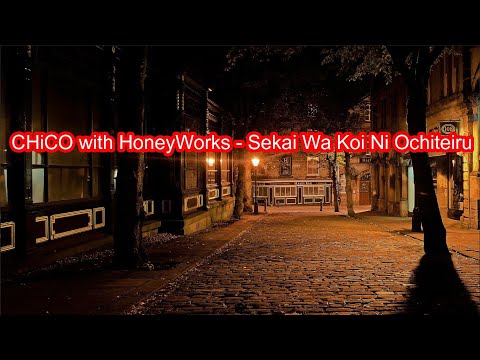 [Karaoke] CHiCO with HoneyWorks – Sekai Wa Koi Ni Ochiteiru