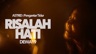 Download lagu ASTRID : Pengantar Tidur | RISALAH HATI - Dewa19 mp3 Download lagu ASTRID : Pengantar Tidur | RISALAH HATI - Dewa19 mp3