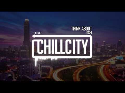 Oshi - Think About