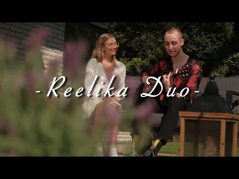 Reelika Duo - "Vastupandamatu", "Nelgid", "Brazilian Soul"