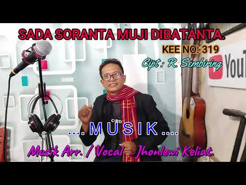 KEE 319 - Jhonlewi Keliat. SADA SORANTA MUJI DIBATANTA.
