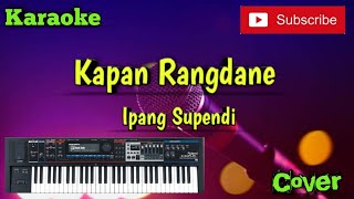 Download lagu Kapan Rangdane ( Ipang Supendi ) Karaoke - Cover - Musik Sandiwaraan mp3 Download lagu Kapan Rangdane ( Ipang Supendi ) Karaoke - Cover - Musik Sandiwaraan mp3