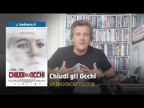 Chiudi gli Occhi - All I See is You, di Marc Forster I RECENSIONE
