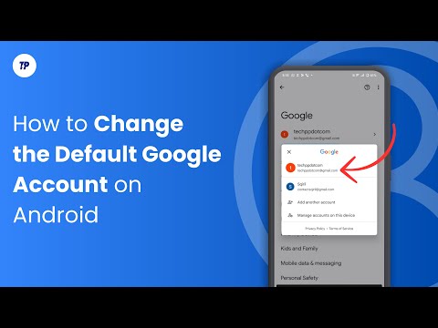 How to Change the Default Google Account on Android