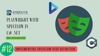 #12 - Implementing Specflow Scenario Step definition for Playwright with C# .NET