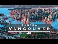Vancouver Canada By Drone 4k