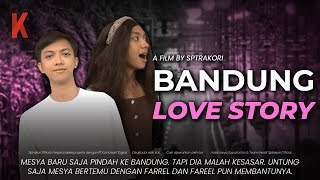 [DRAMA] BANDUNG LOVE STORY😘
