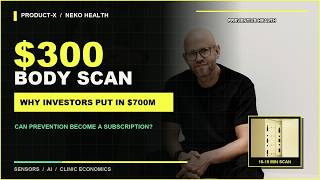 Spotify Founders 700M Healthcare Bet: Inside Neko Health | Product-X