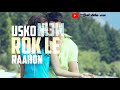 I Hate Love Story WhatsApp Status
