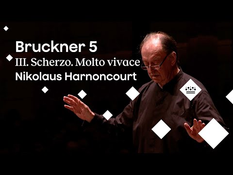 Symphonic Gems: Bruckner's Symphony No. 5 - III. Scherzo. Molto vivace - Nikolaus Harnoncourt