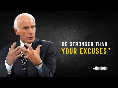 LEARN TO BE STRONGER THAN YOUR EXCUSES - Jim Rohn Motivation