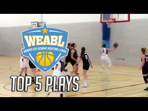 WEABL Top 5 Plays Week 3 - 2017/18 Season