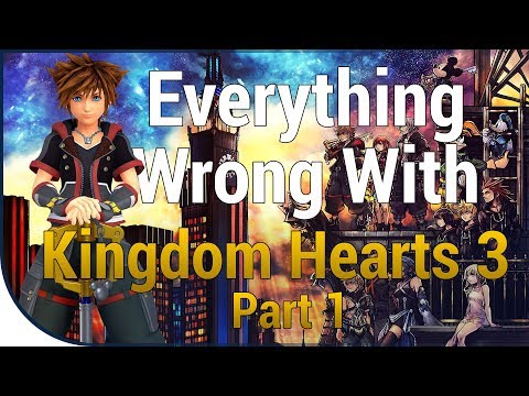 GAME SINS | Everything Wrong With Kingdom Hearts III - Part One