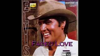 Elvis Presley - Faded Love [VINYL Needledrop - 24bit HiRes], HQ