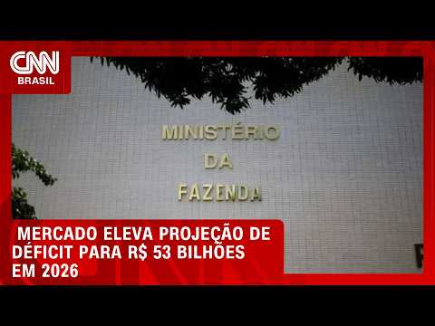Mercado eleva projeção de déficit em 2026 para R$ 53 bi, diz Prisma Fiscal | CNN 360º