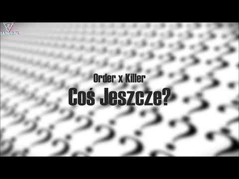 Order x Killer - Coś jeszcze? #eraper #eraper_mixtape
