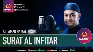 Download lagu SURAT AL INFITAR || ADI AMAR HAIKAL HUSIN || MUROTTAL JUZ 30 mp3 Download lagu SURAT AL INFITAR || ADI AMAR HAIKAL HUSIN || MUROTTAL JUZ 30 mp3