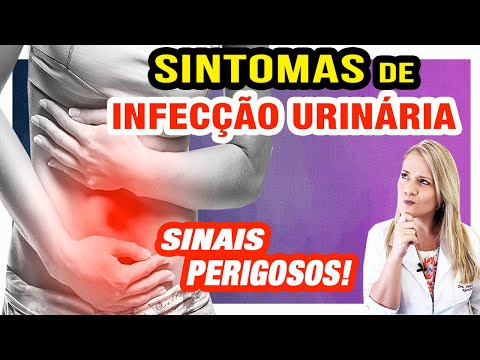 , title : 'Sintomas da Infecção Urinária [SINAIS PERIGOSOS]'