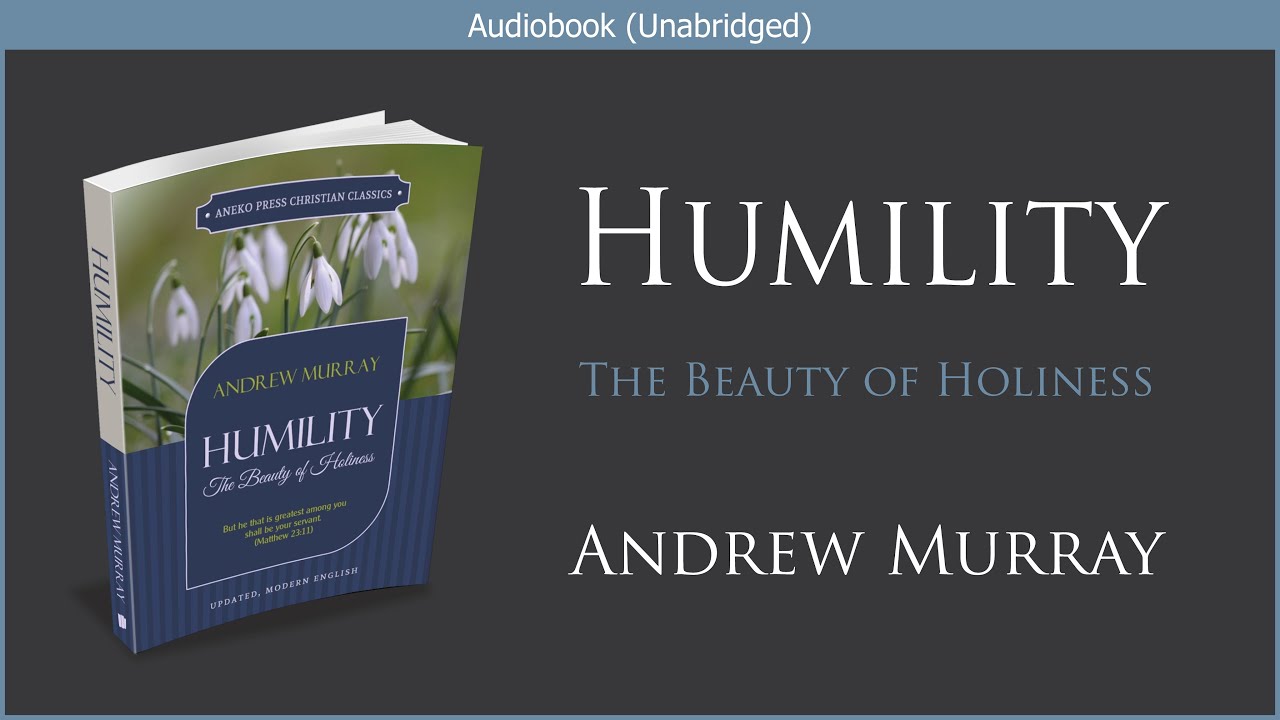 Humility | Andrew Murray | Free Christian Audiobook
