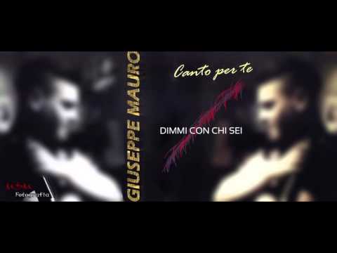 Giuseppe Mauro   Dimmi con chi sei1