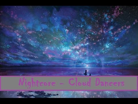 「Nightcore」PelleK - Cloud Dancers