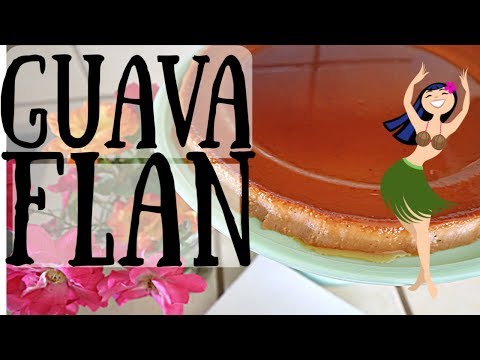 GUAVA FLAN | QUICK & EASY || Tropical || Dessert Recipes